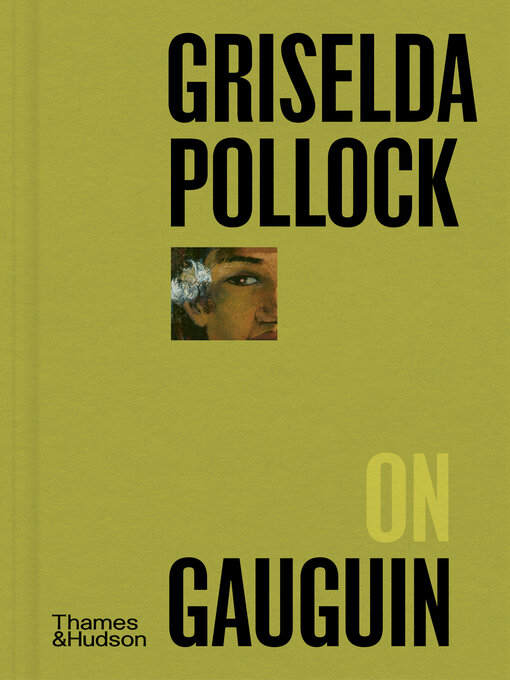 Title details for Griselda Pollock on Gauguin (Pocket Perspectives) by Griselda Pollock - Available